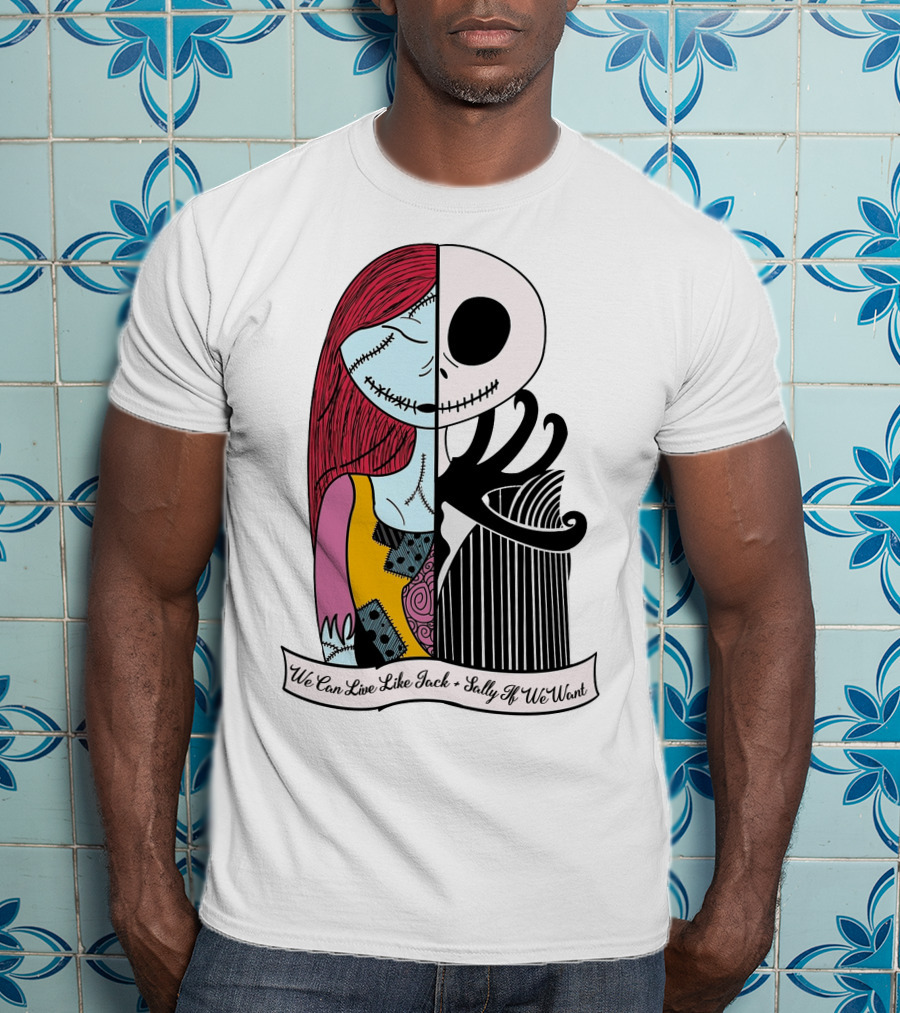 Jack Skellington And Sally Blink 182 We Can Live Like Jack Sally If We Want T-Shirt