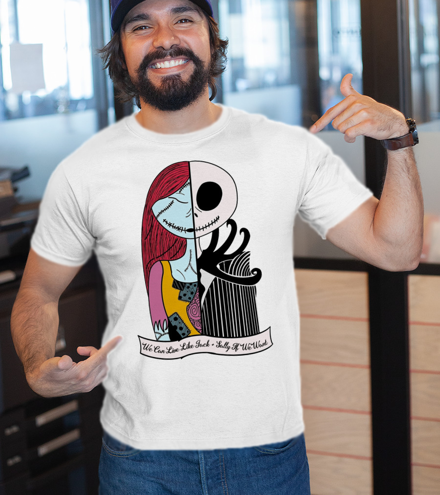 Jack Skellington And Sally Blink 182 We Can Live Like Jack Sally If We Want T-Shirt
