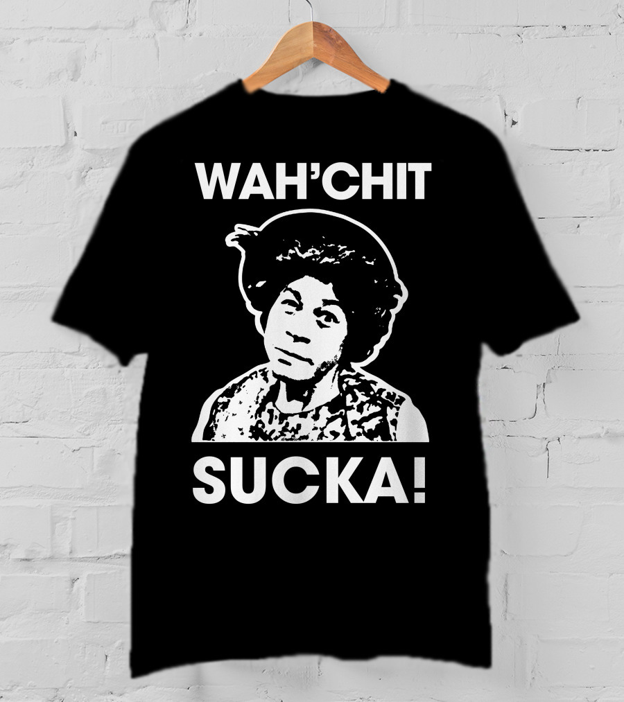 Wah'chit Sucka Esther Anderson T-Shirt