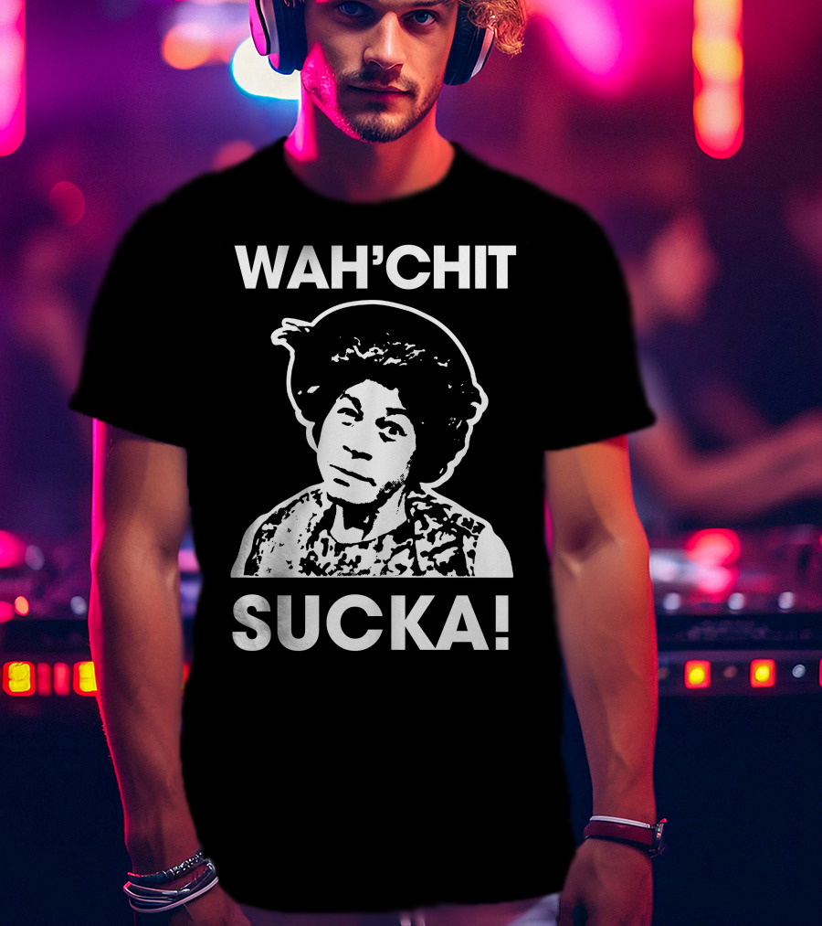 Wah'chit Sucka Esther Anderson T-Shirt