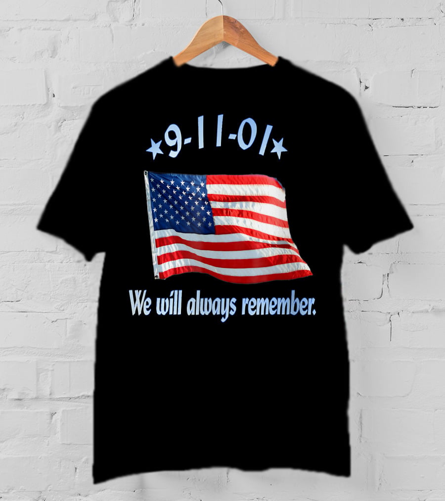 9-11-01 American Flag We Will Always Remember T-Shirt