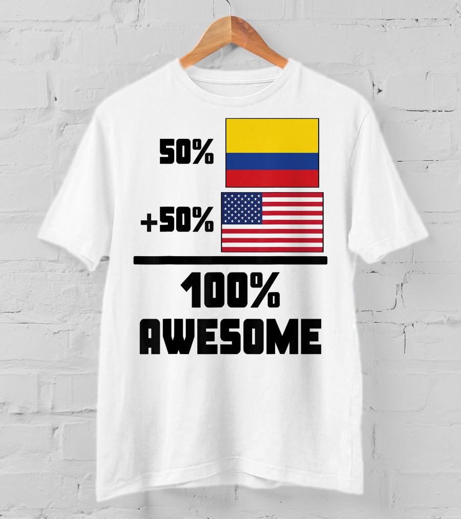 50 Colombian 50 American Flags 100 Awesome T-Shirt