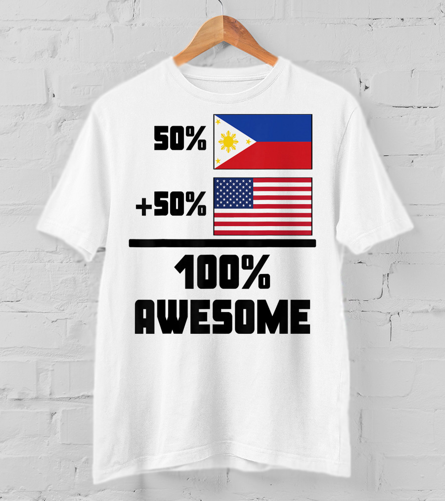 50 Filipino 50 American 100 Awesome Philippines Flag USA Flag T-Shirt