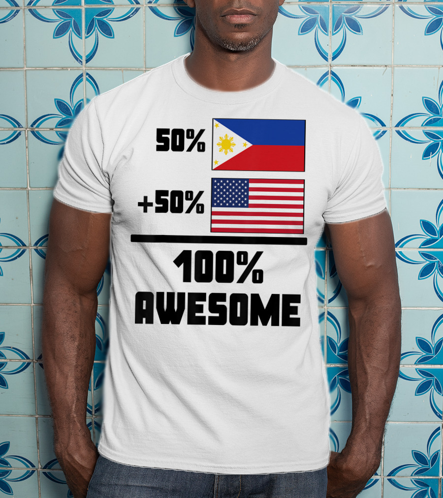 50 Filipino 50 American 100 Awesome Philippines Flag USA Flag T-Shirt