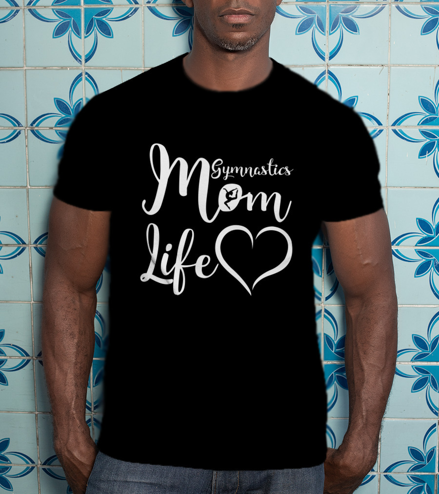 Gymnastics Mom Life Heart T-Shirt