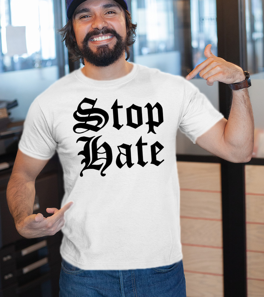 Stop Hate Chet Hanks Merch T-Shirt