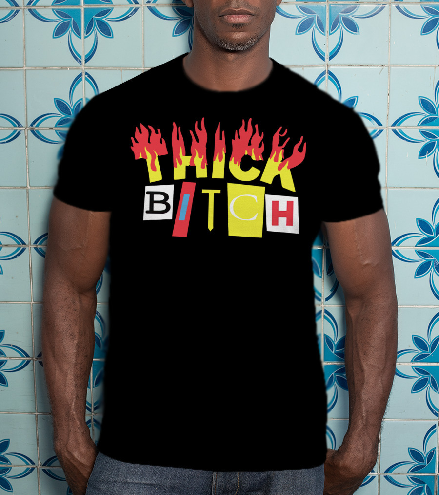 THICK BITCH Bebe Rexha Merch T-Shirt