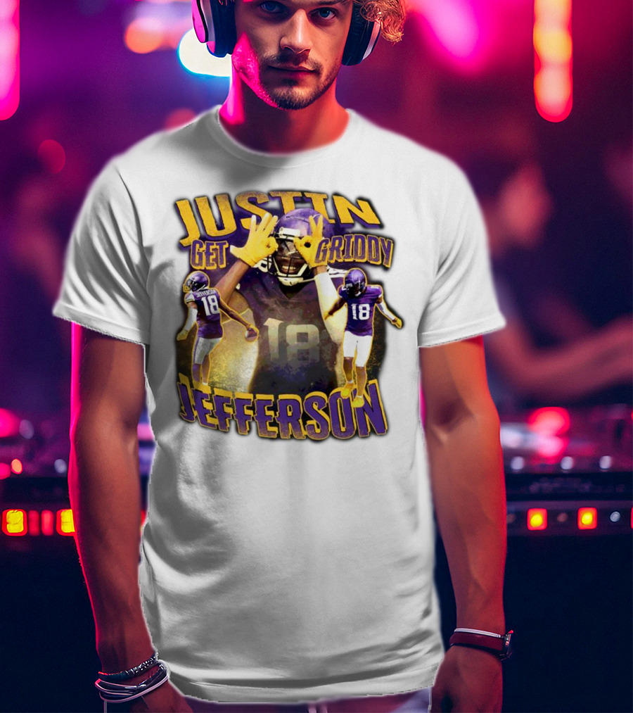 Justin Get Griddy Jefferson 18 T-Shirt