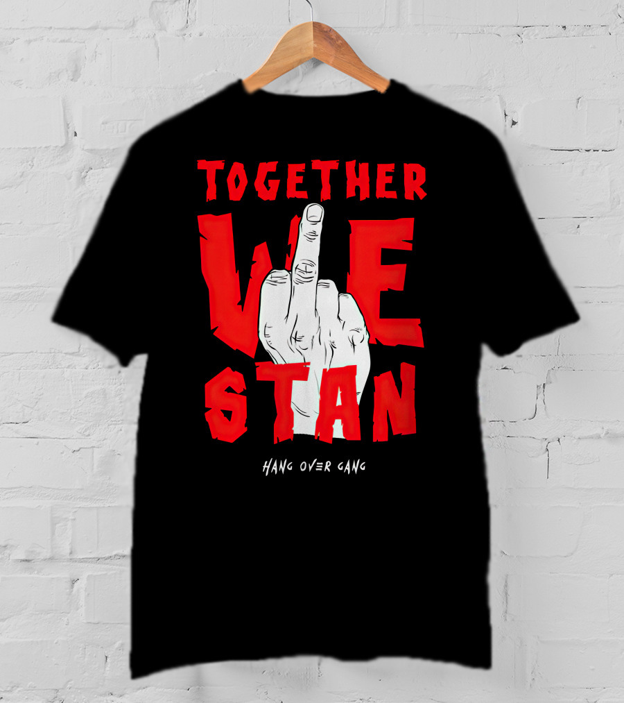 Together We Stand Hang Over Gang Tom MacDonald Merch T-Shirt