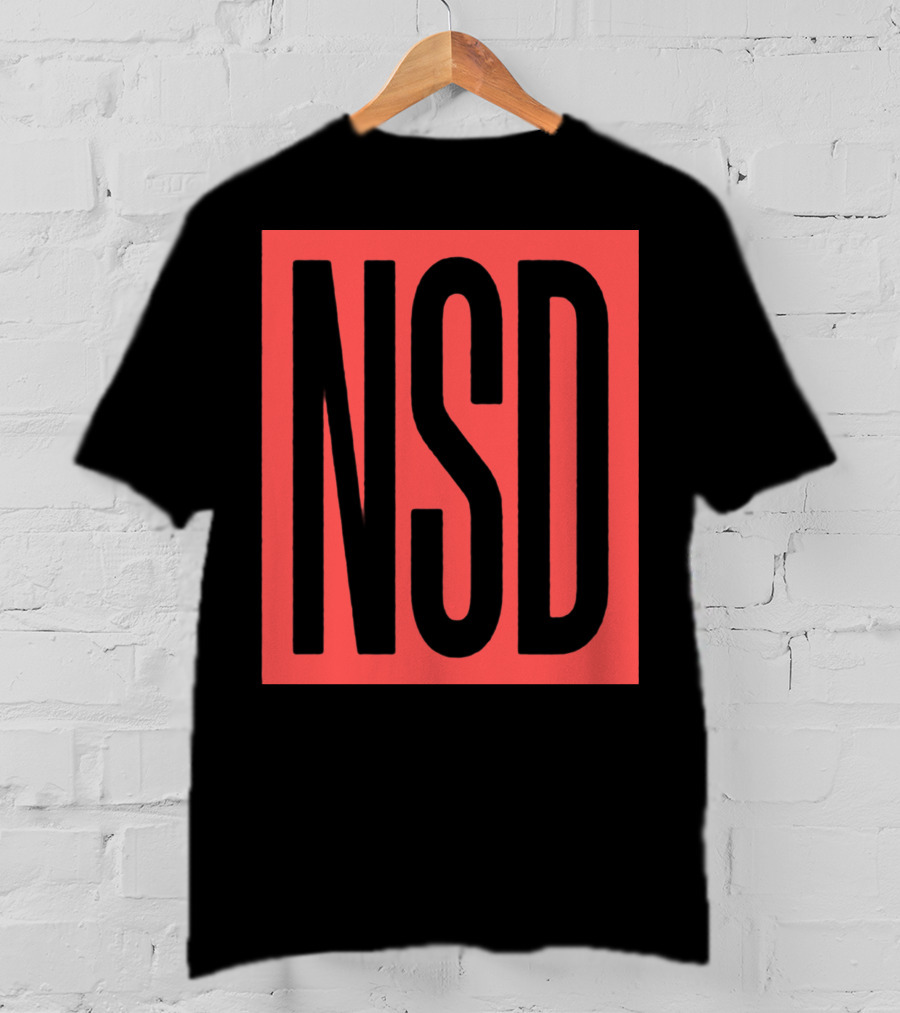 NSD Never Say Die Merch T-Shirt