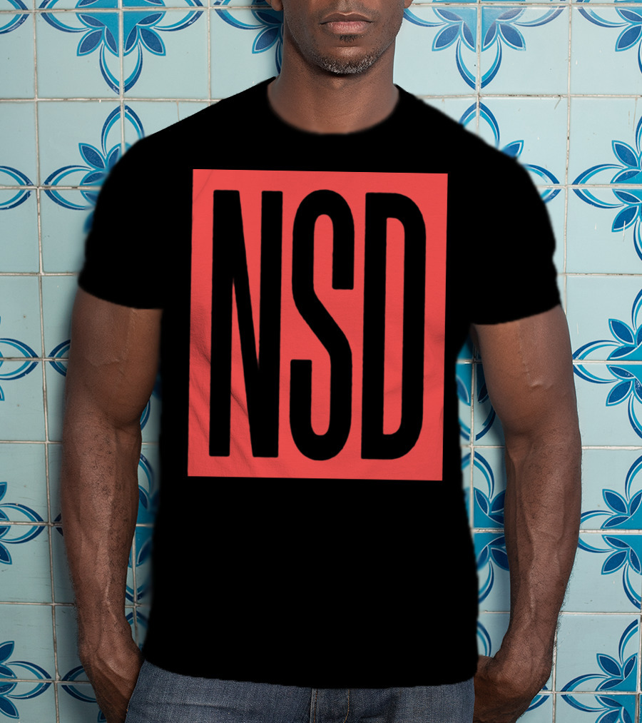 NSD Never Say Die Merch T-Shirt