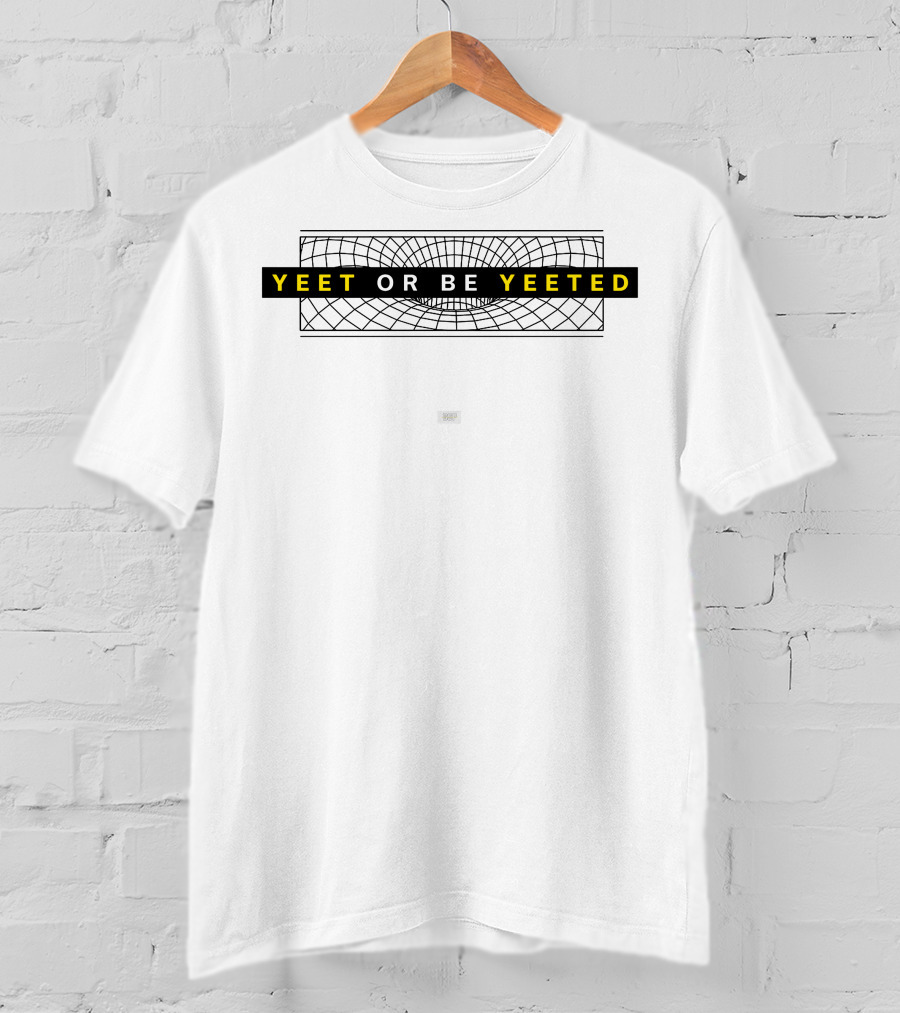 Yeet Or Be Yeeted Graystillplays Merch T-Shirt