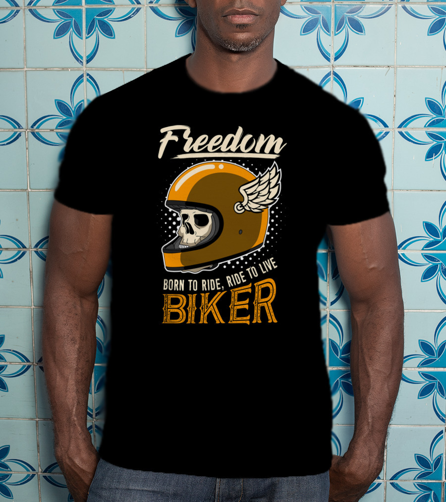 Freedom Born To Ride Ride To Live Biker Skull Winged Helmet T-Shirt