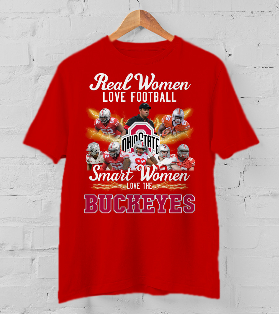 Real Women Love Football Smart Women Love The Ohio State Buckeyes T-Shirt