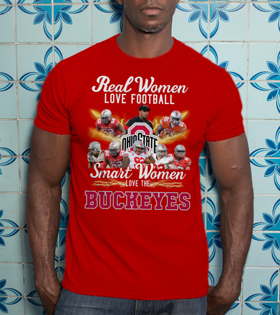 Real Women Love Football Smart Women Love The Ohio State Buckeyes T-Shirt