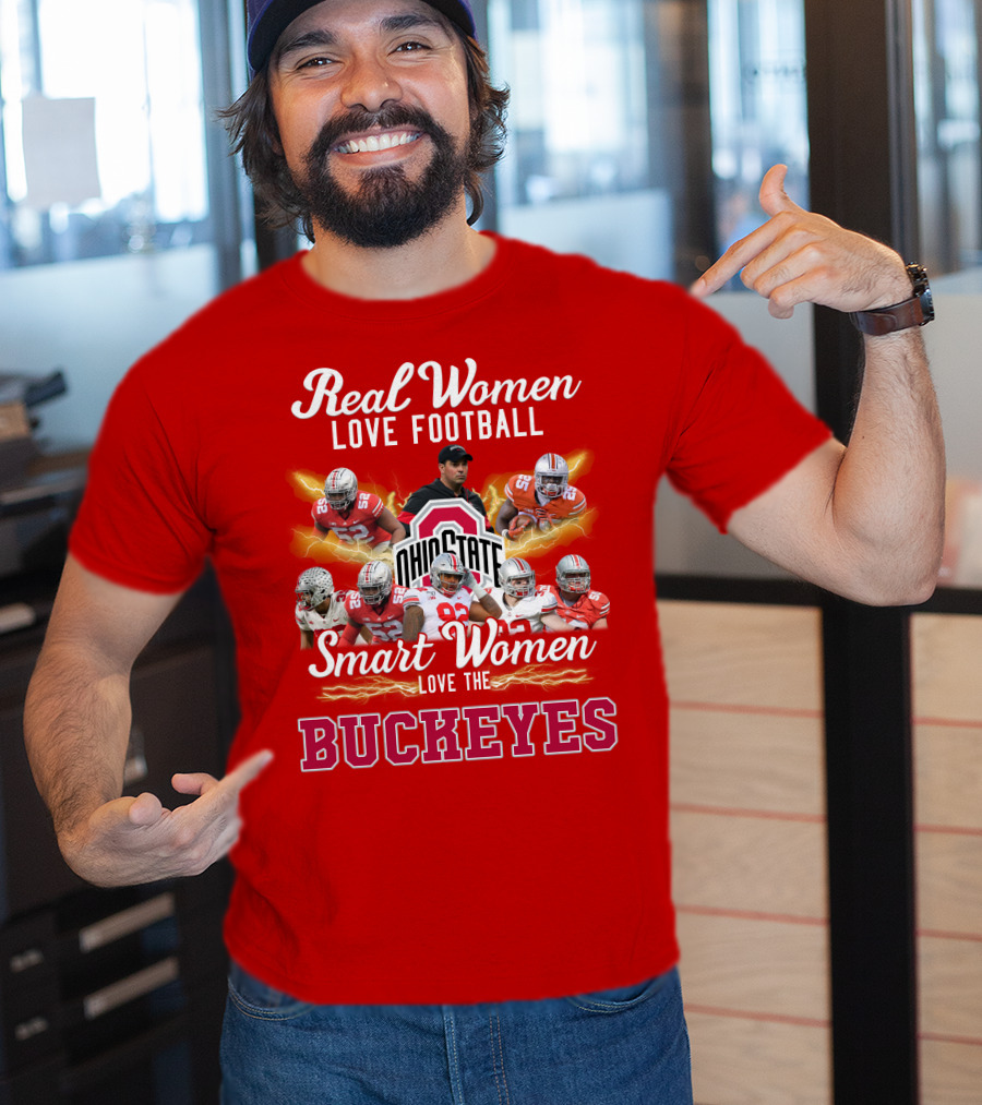 Real Women Love Football Smart Women Love The Ohio State Buckeyes T-Shirt