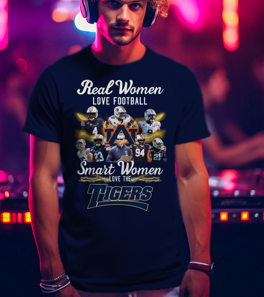 Real Women Love Football Smart Women Love The Auburn Tigers T-Shirt