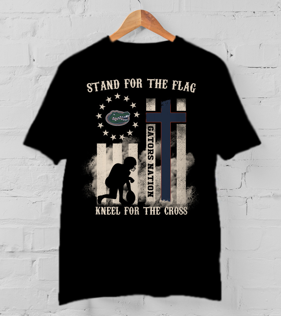 Stand For The Flag Gators Nation Kneel For The Cross T-Shirt