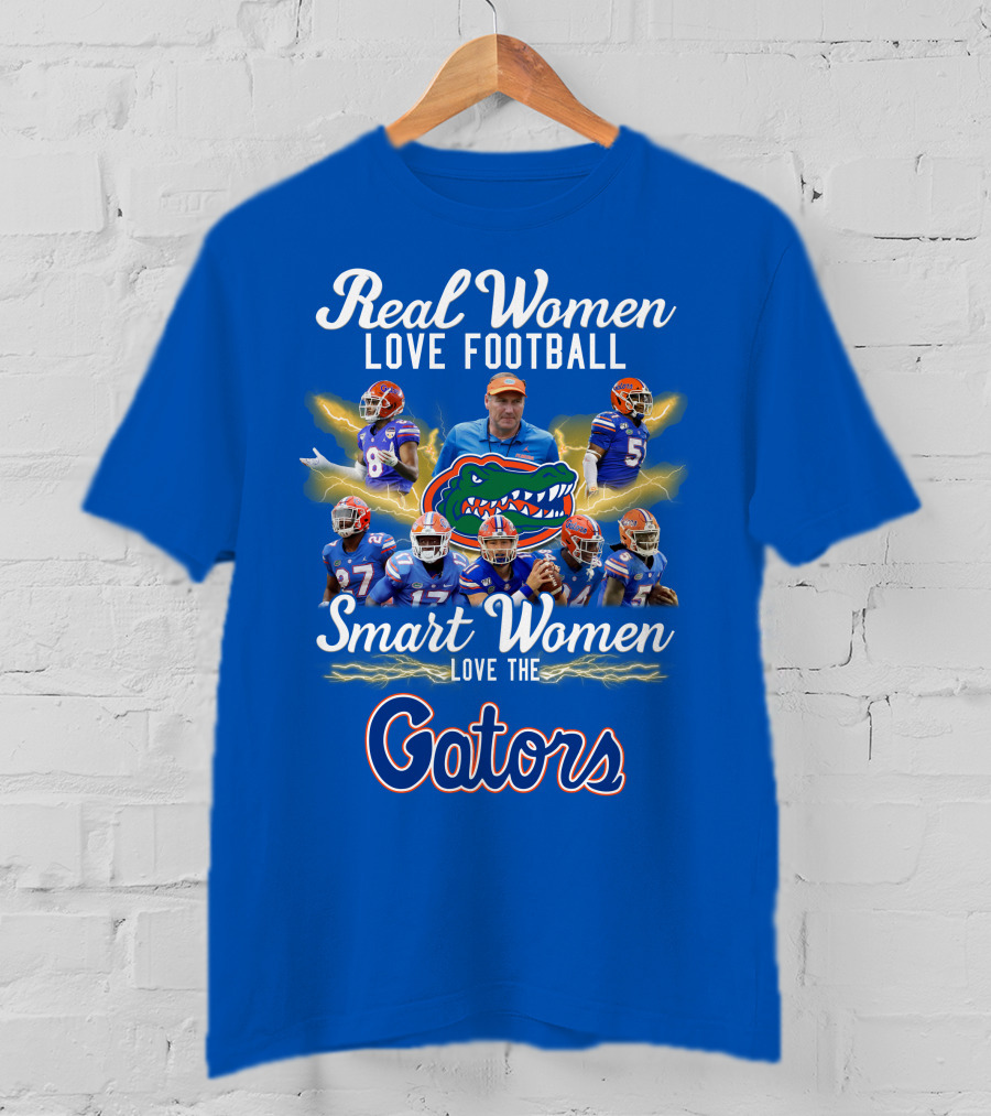 Real Women Love Football Smart Women Love The Gators T-Shirt