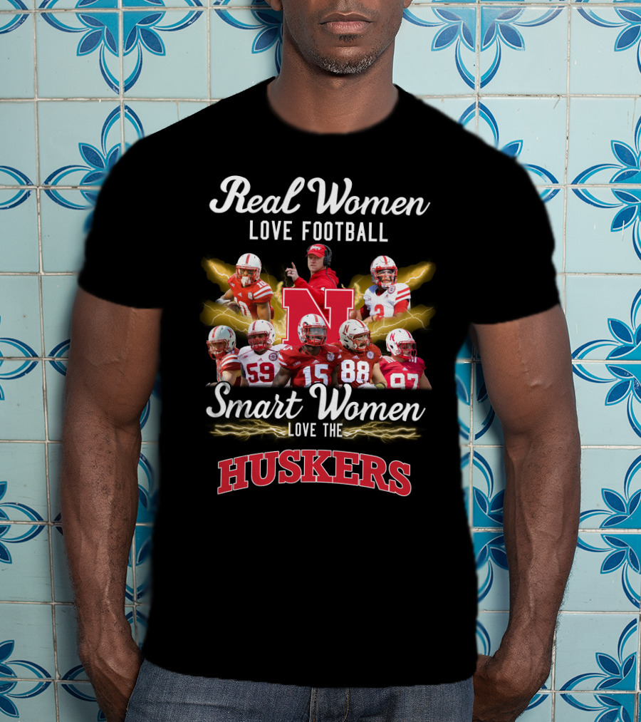 Real Women Love Football Smart Women Love The Huskers T-Shirt