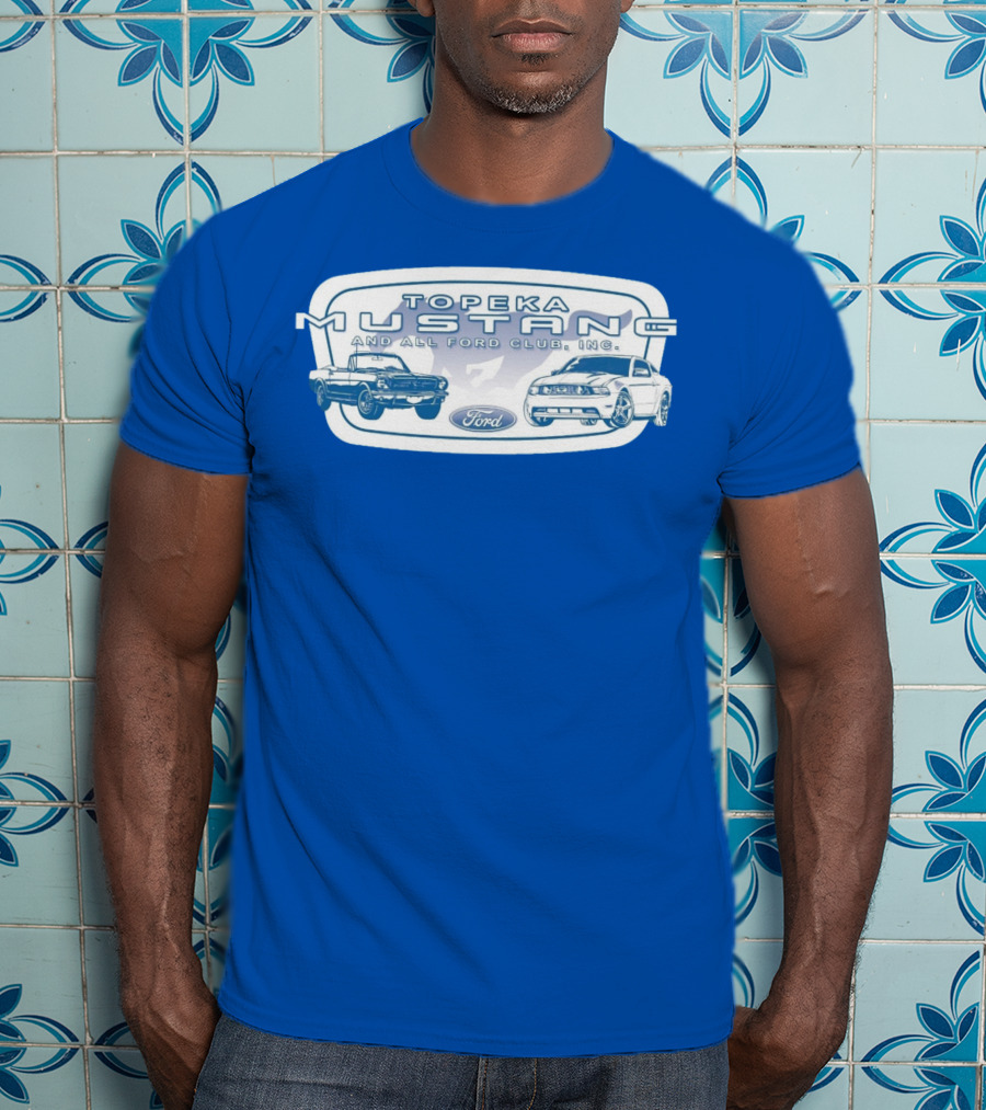 Topeka Mustang And All Ford Club Inc Ford T-Shirt