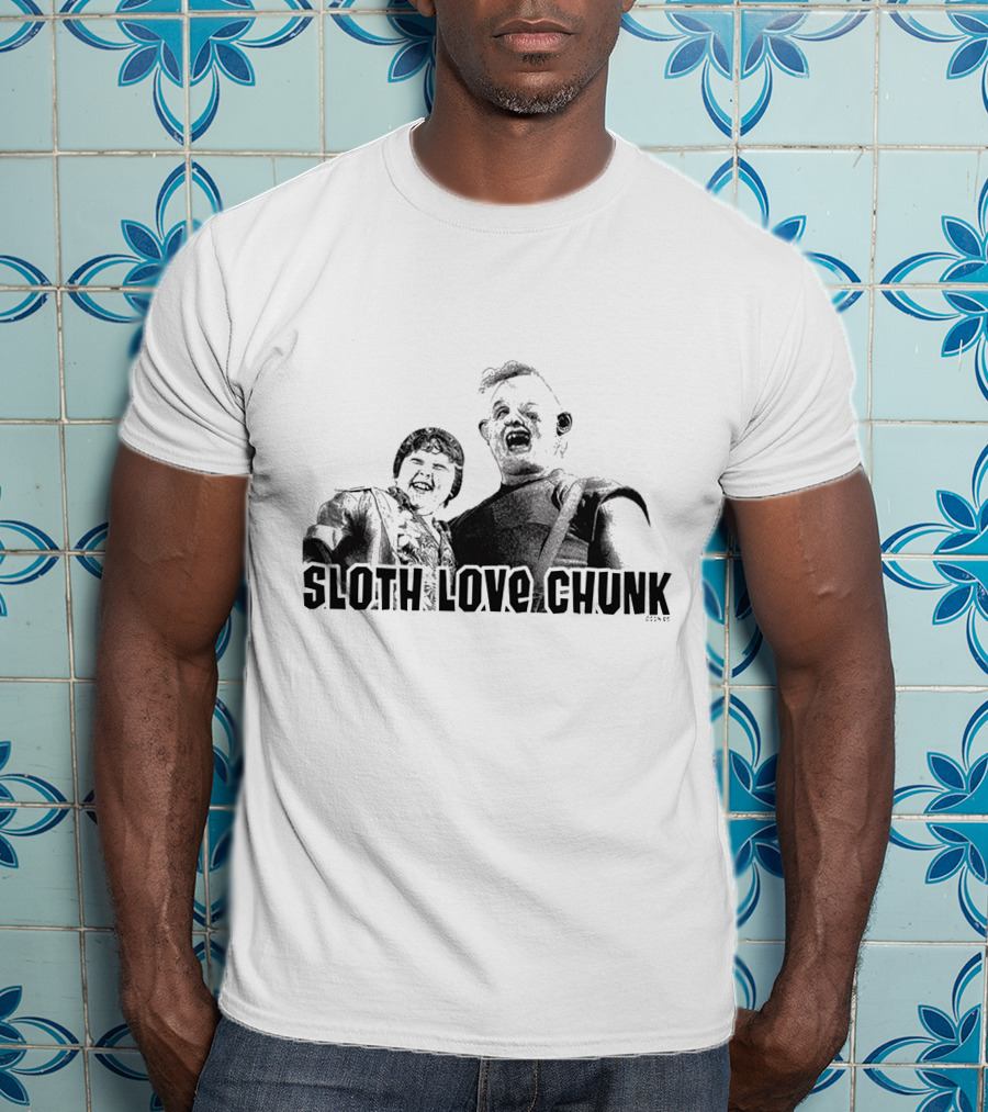 Sloth Love Chunk The Goonies Movie Characters T-Shirt