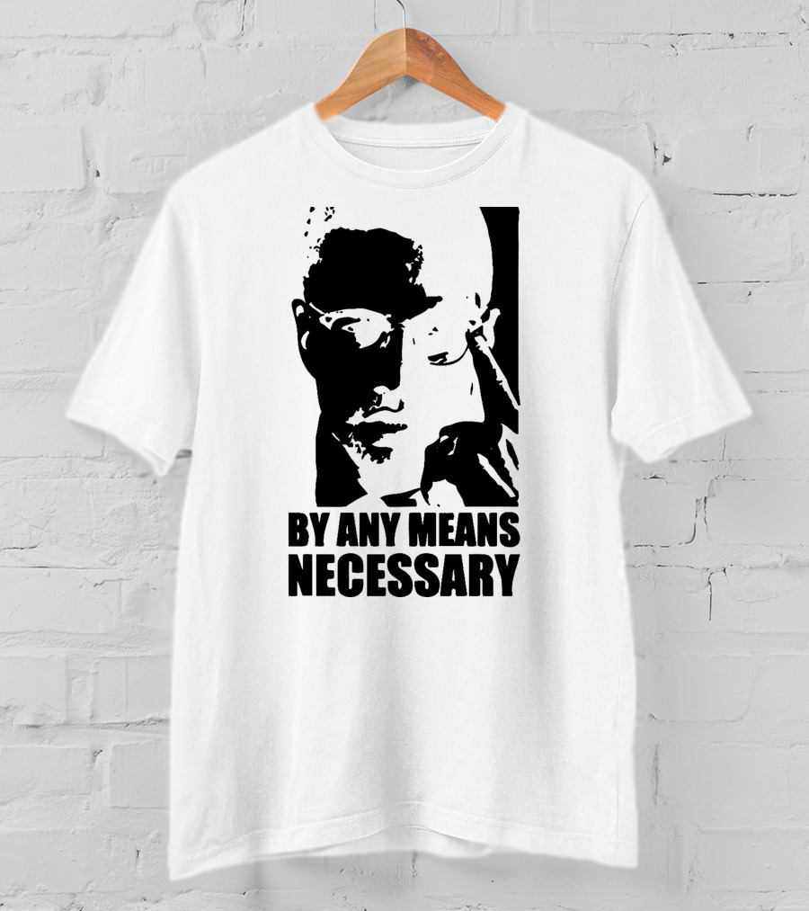 By Any Means Necessary Malcolm X T-Shirt