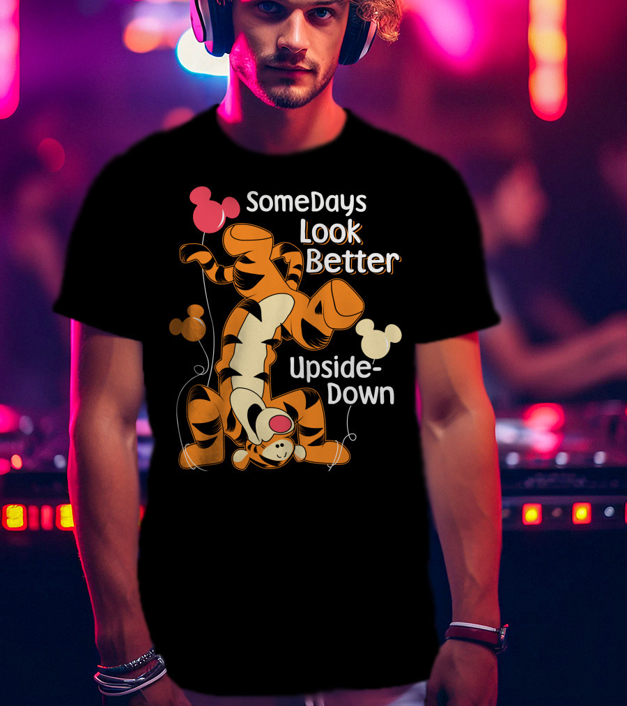 SomeDays Look Better Upside-Down Tigger T-Shirt