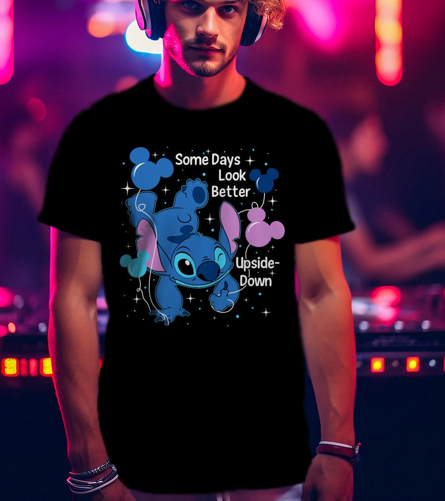 Some Days Look Better Upside Down Stitch Disney T-Shirt