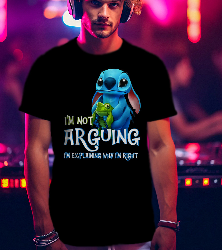 I'm Not Arguing I'm Explaining Why I'm Right Stitch With Frog T-Shirt