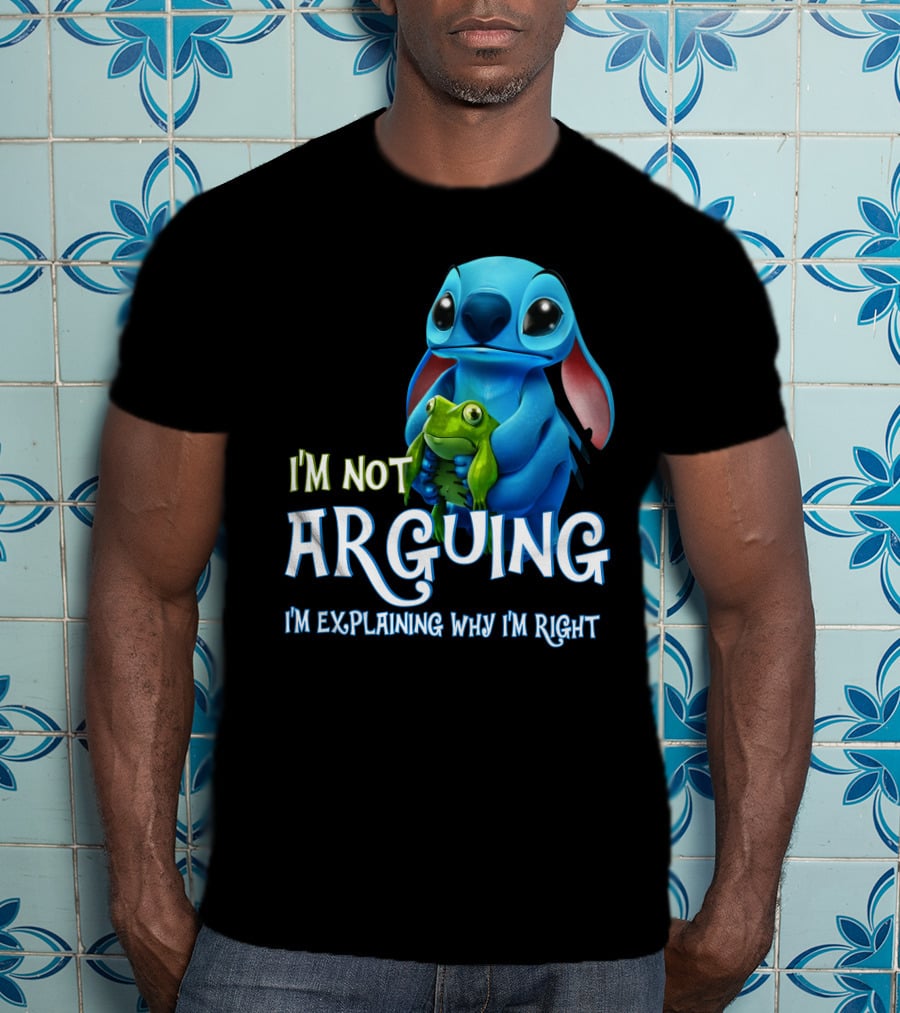 I'm Not Arguing I'm Explaining Why I'm Right Stitch With Frog T-Shirt