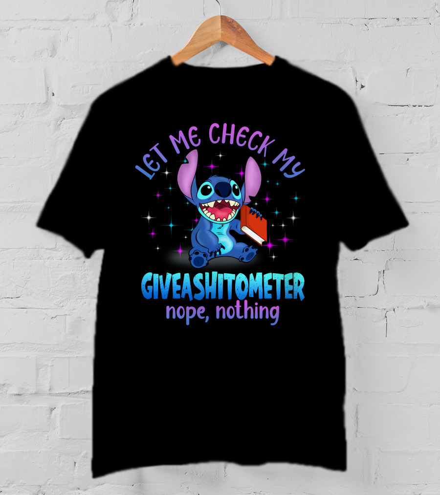 Let Me Check My Stitch Giveashitometer Nope Nothing T-Shirt