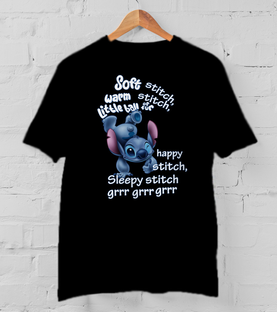 Soft Warm Little Ball Of Fur Stitch Happy Sleepy Stitch Grrr Grrr Grrr T-Shirt