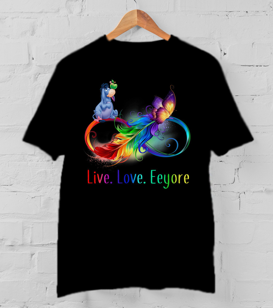 Live Love Eeyore Infinity Rainbow Butterfly Feather T-Shirt