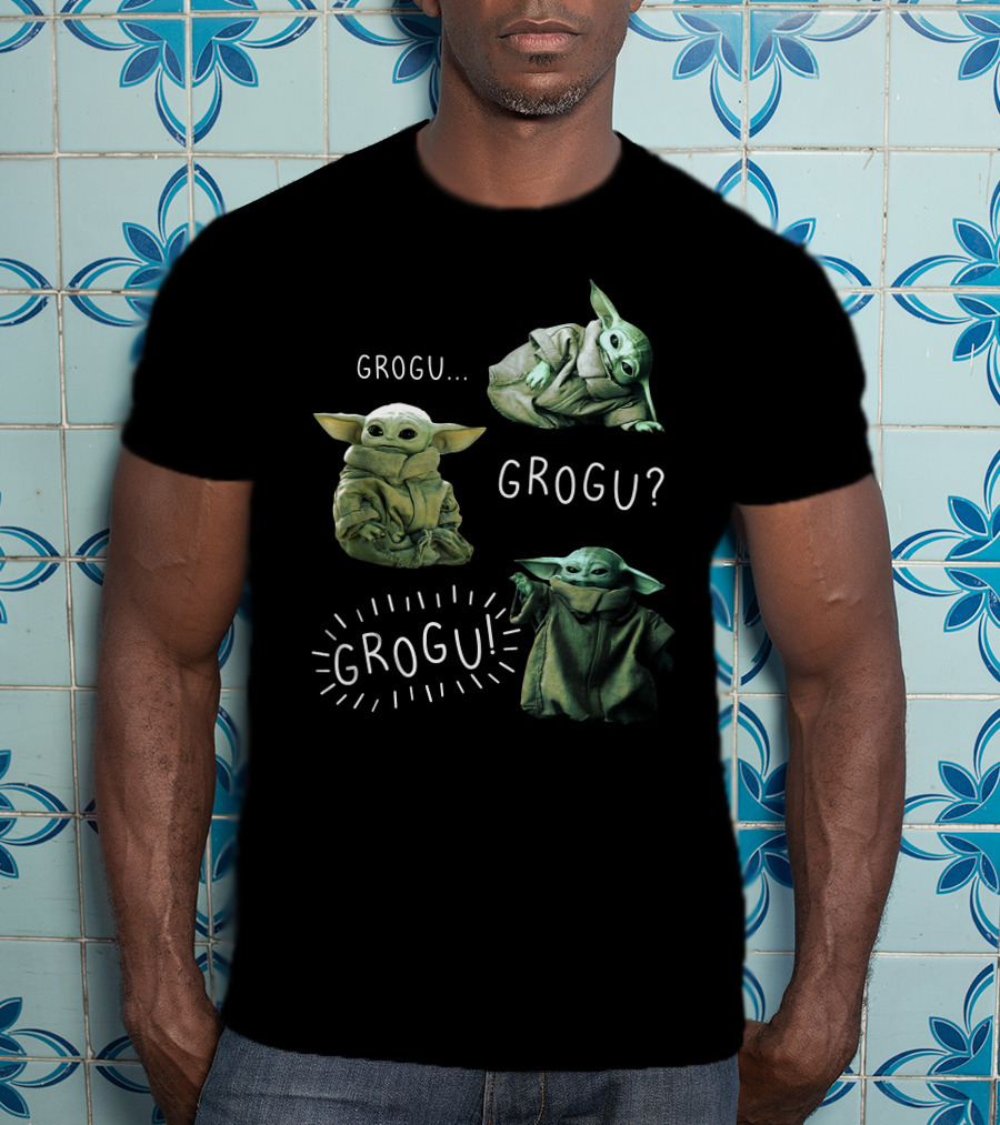 Grogu. Grogu? Grogu Baby Yoda T-Shirt