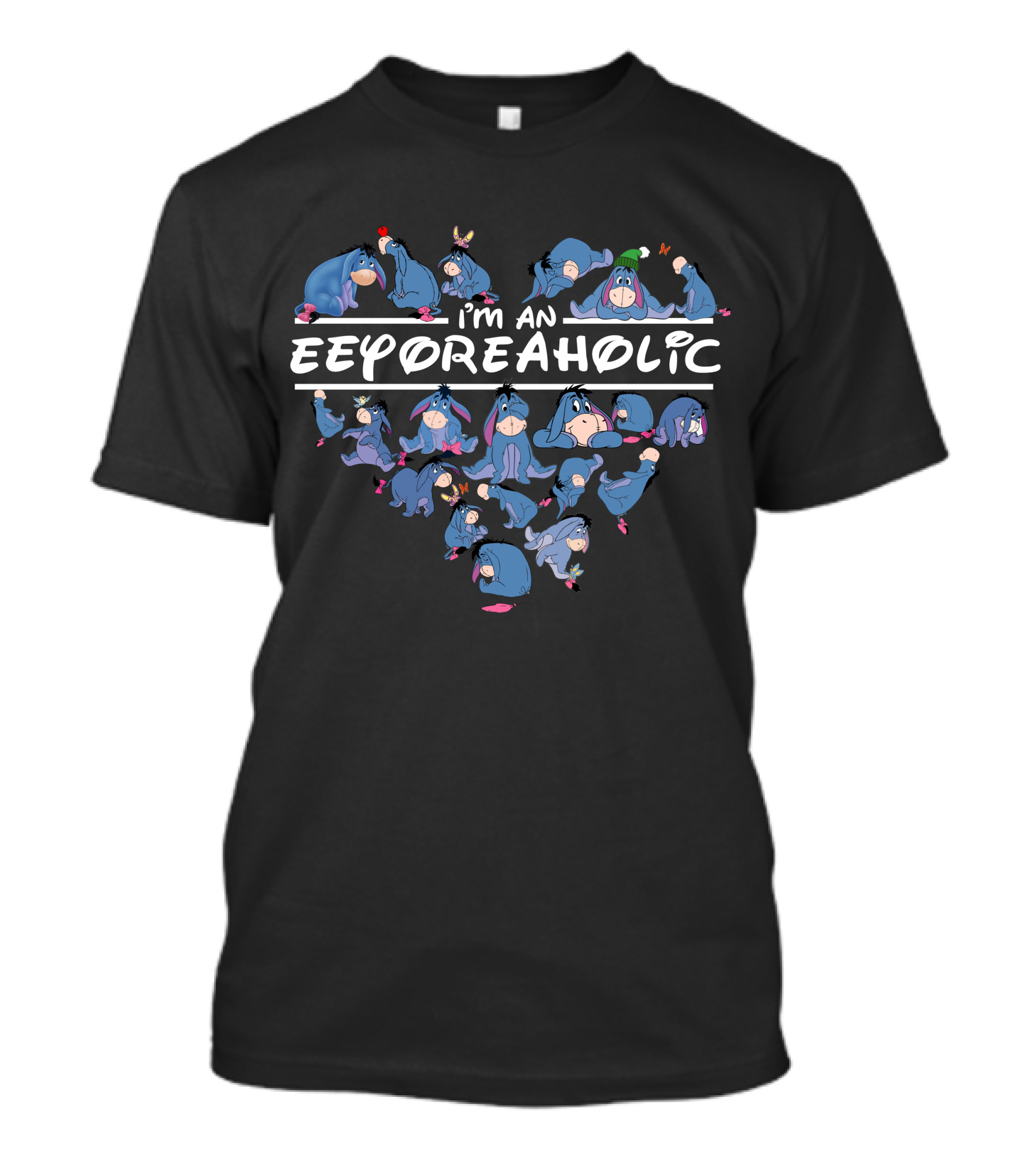 I'm An Eeyoreaholic Heart Shaped Eeyore Poses T-Shirt