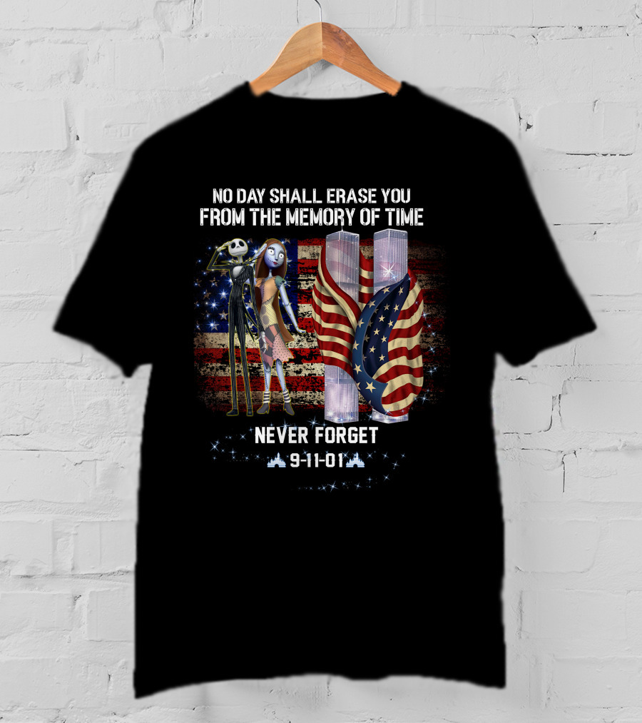 No Day Shall Erase You Jack And Sally 9-11-01 Never Forget T-Shirt
