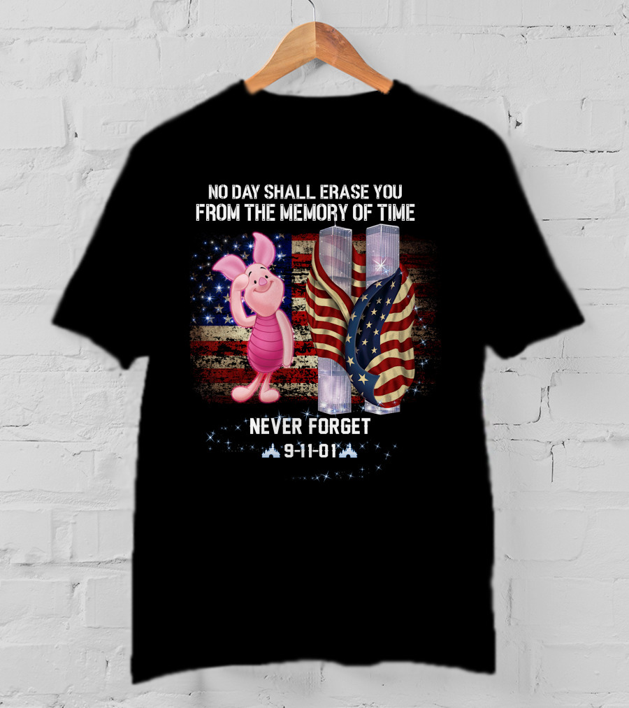 Piglet Patriot Day Never Forget 9-11-01 Tribute American Flag Twin Towers T-Shirt
