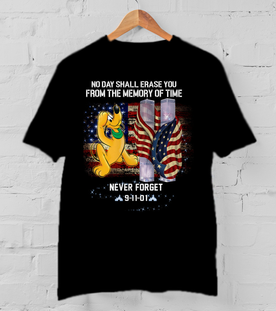 No Day Shall Erase You Pluto Never Forget 9-11-01 T-Shirt