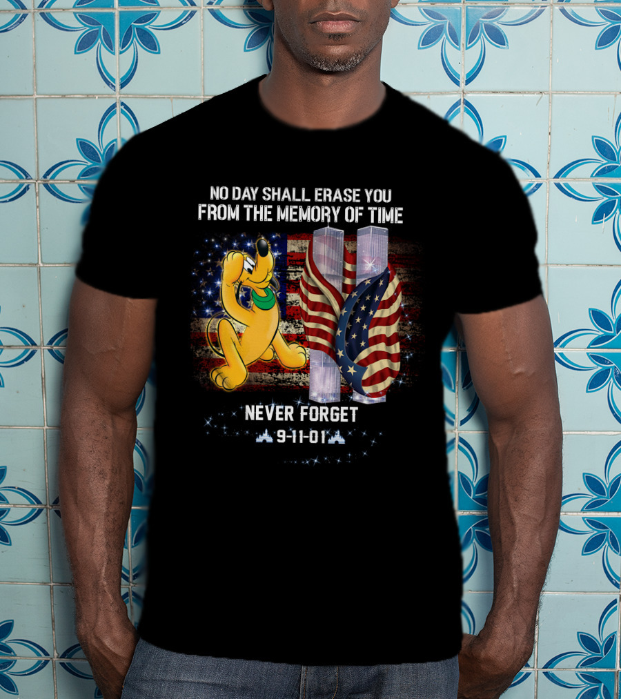 No Day Shall Erase You Pluto Never Forget 9-11-01 T-Shirt