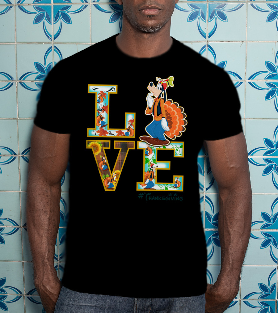 LOVE Goofy Thanksgiving Turkey Leaves Sunflower T-Shirt