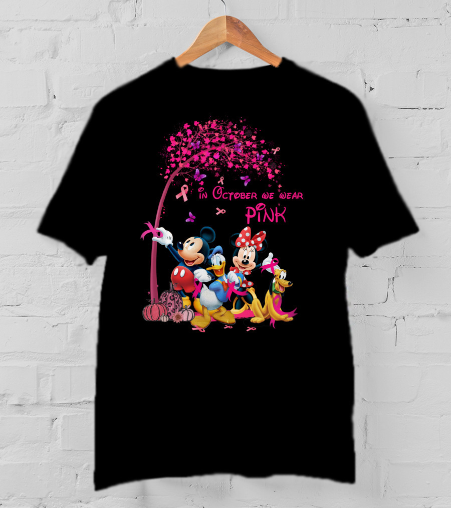 Mickey And Friends In October We Wear Pink Breast Cancer Awareness T-Shirt