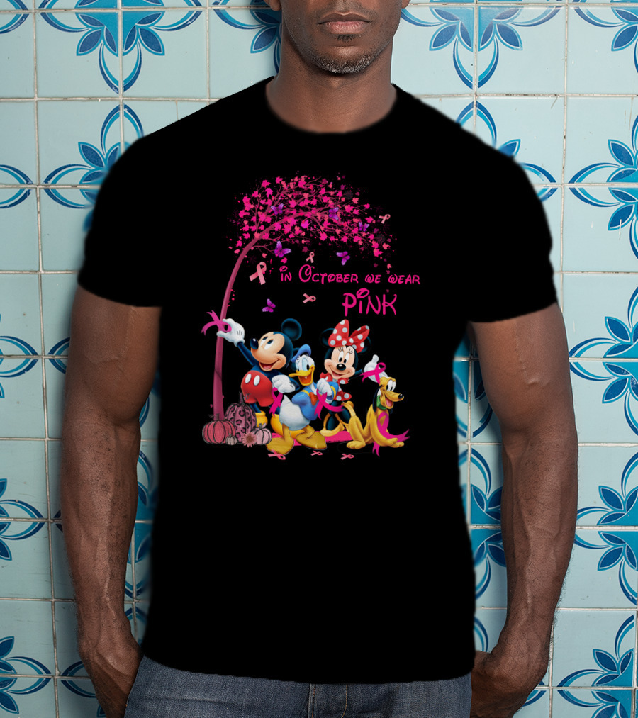 Mickey And Friends In October We Wear Pink Breast Cancer Awareness T-Shirt