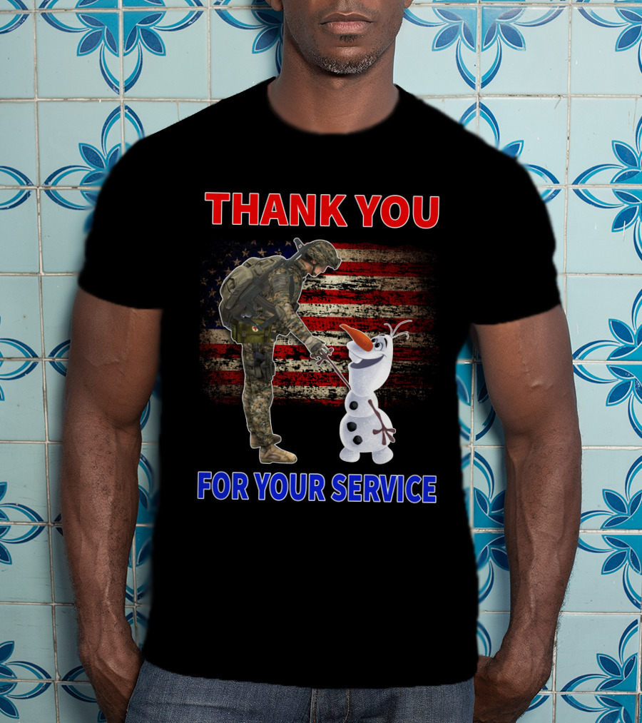 Thank You For Your Service Soldier With Olaf And American Flag T-Shirt