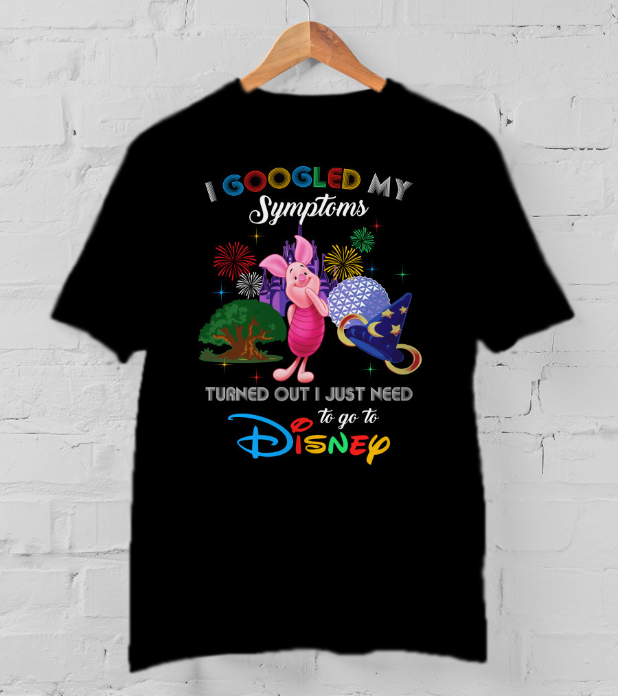 I Googled My Symptoms Turned Out I Just Need To Go To Disney Piglet Fireworks Epcot Hat T-Shirt