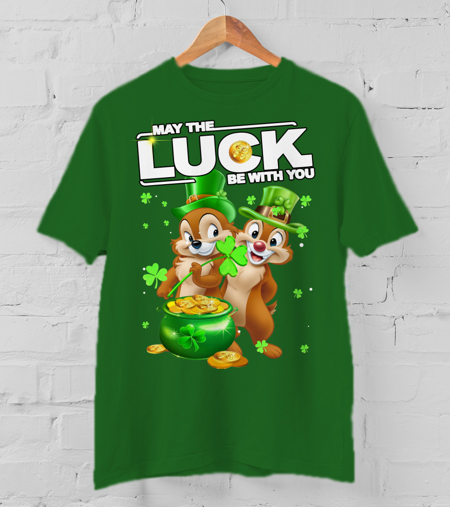 Chip And Dale May The Luck Be With You St Patrick's Day T-Shirt