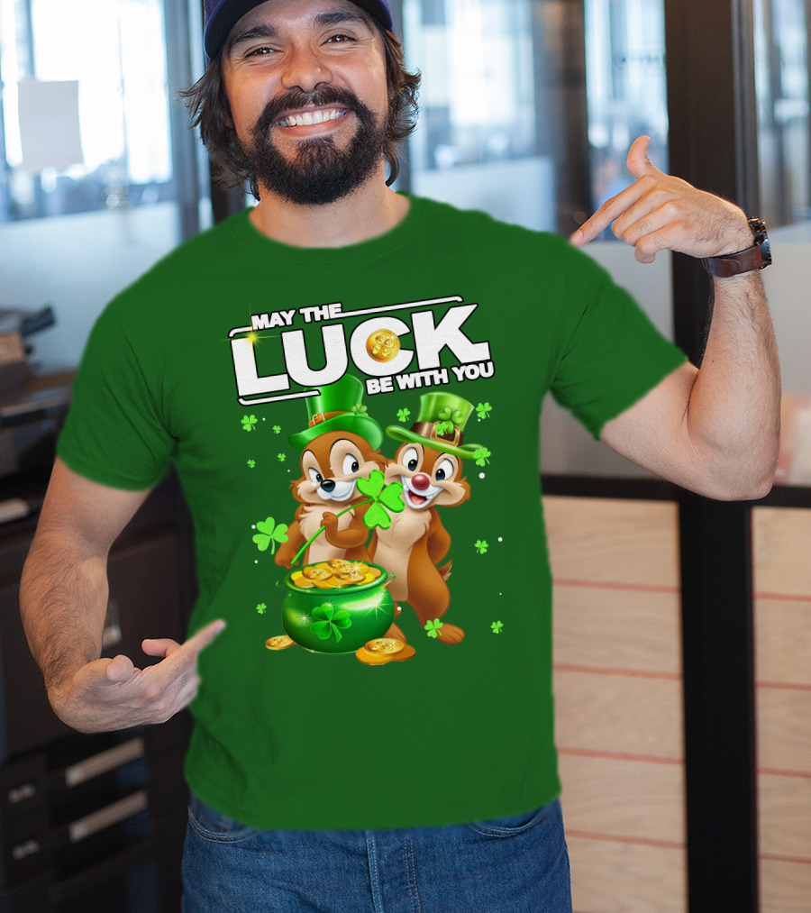 Chip And Dale May The Luck Be With You St Patrick's Day T-Shirt