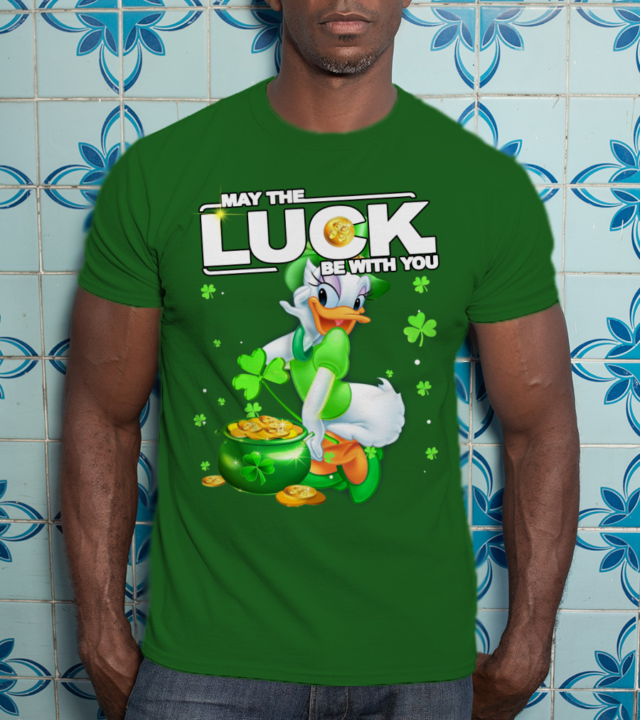 May The Luck Be With You Daisy Luck St Patrick's Day T-Shirt