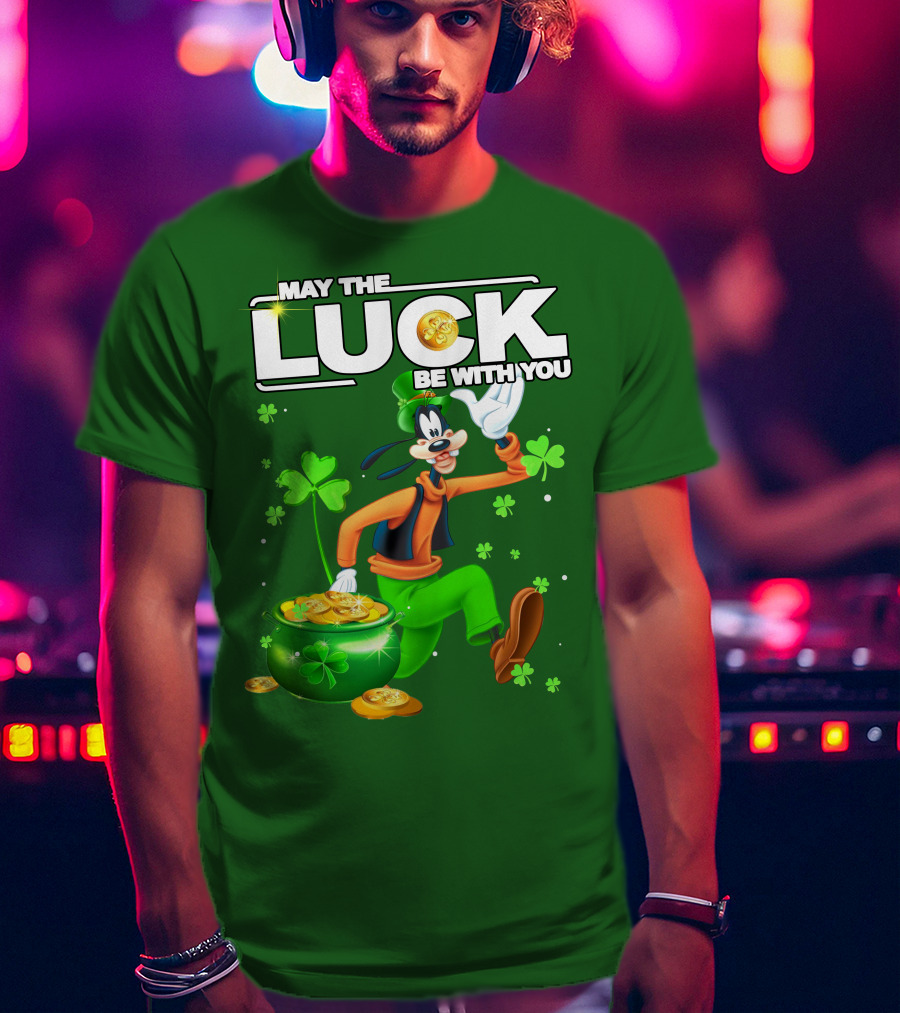 May The Luck Be With You Goofy St Patrick's Day T-Shirt