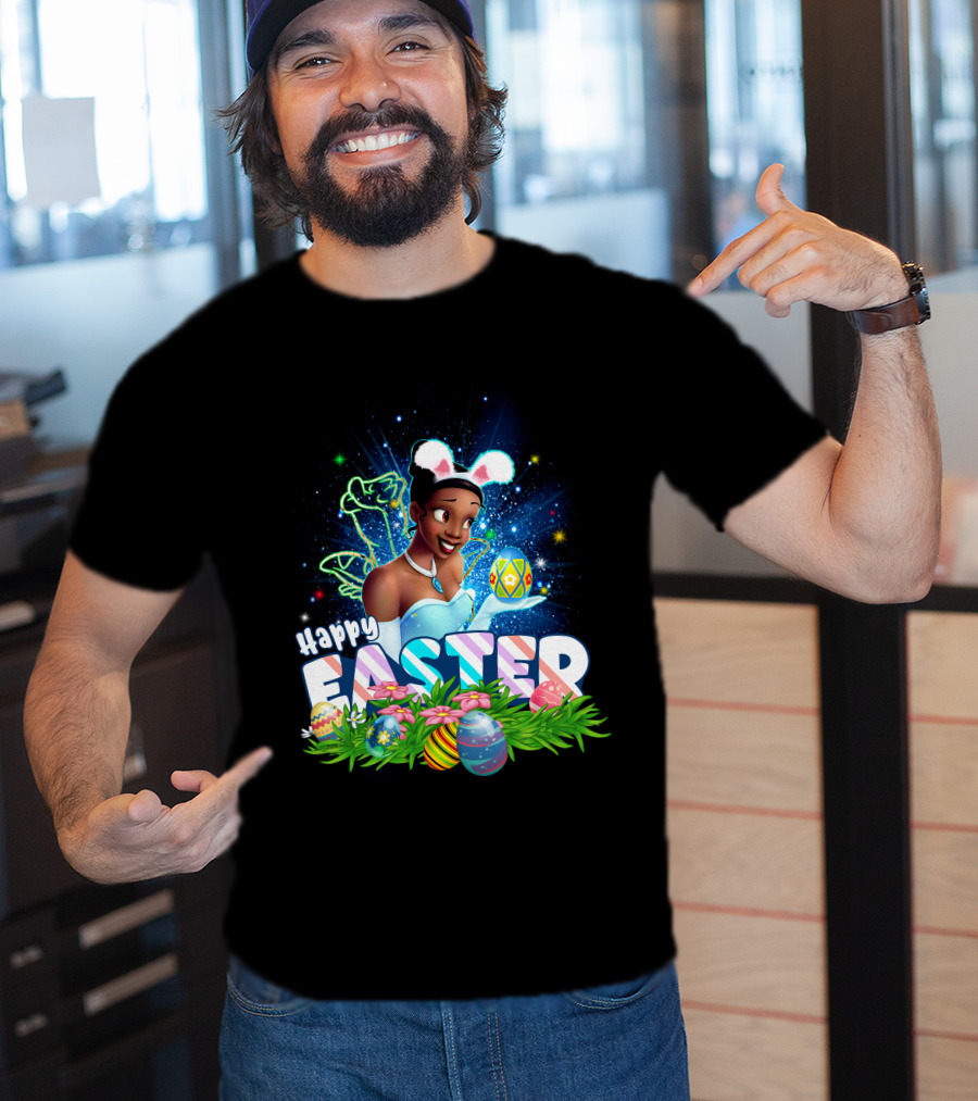 Tiana Happy Easter Bunny Ears Sparkling Eggs And Flowers T-Shirt